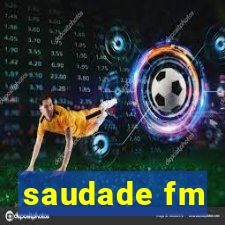 saudade fm